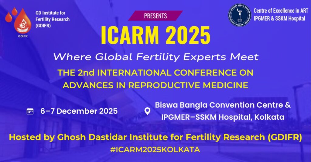 India’s Most Discussed Fertility & Reproductive Medicine Conference – Schedule & Timeline at a Glance | #ICARM2025Kolkata